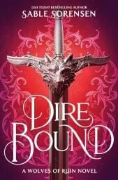 The cover of 'Dire Bound' by Sable Sorensen