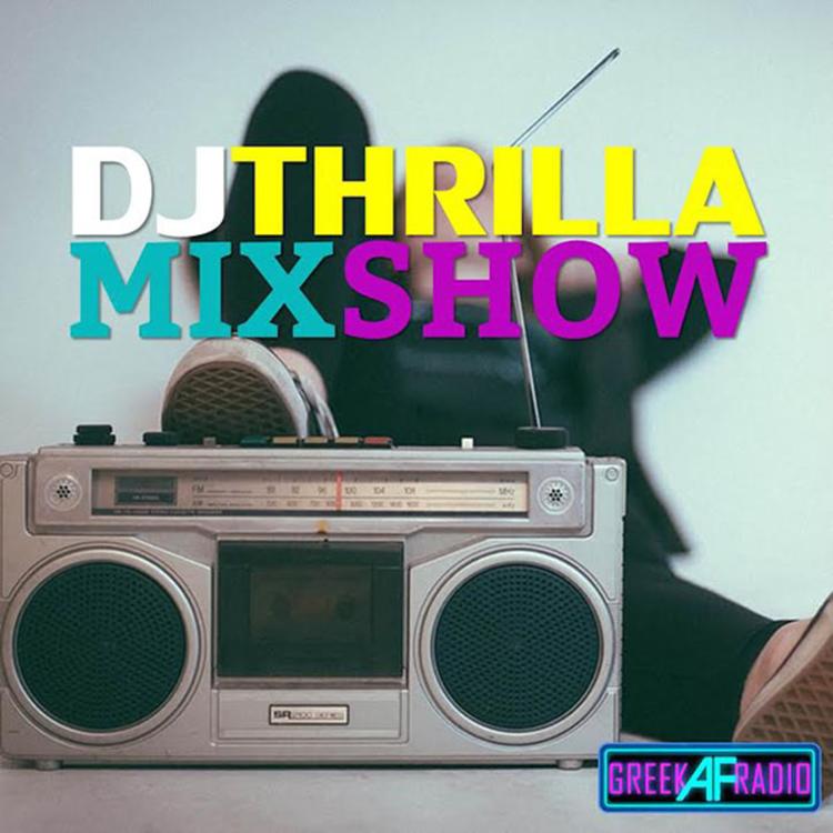 The DJ Thrilla Mix Show