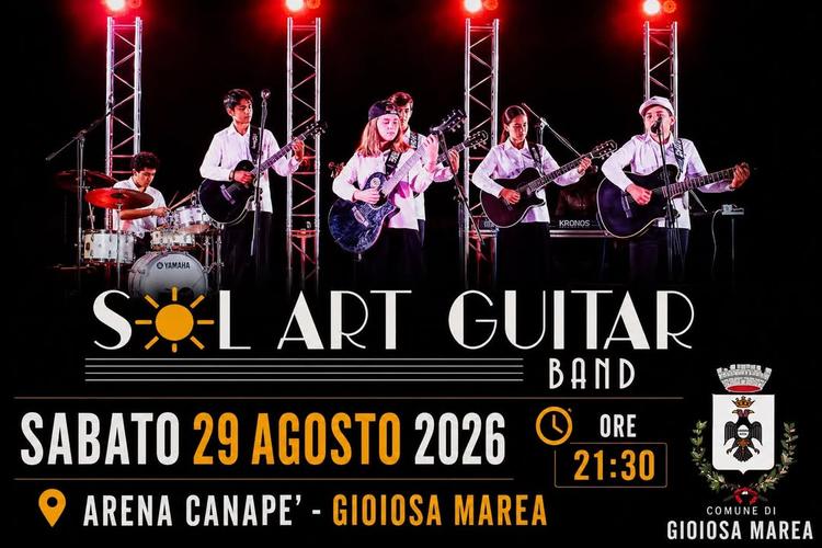 SABATO 29 AGOSTO 2026 – ORE 21:30 ARENA CANAPÈ – GIOIOSA MAREA 🎸 SOL’ART GUITAR BAND Live 🎶 Un ensemble di giovani tal...