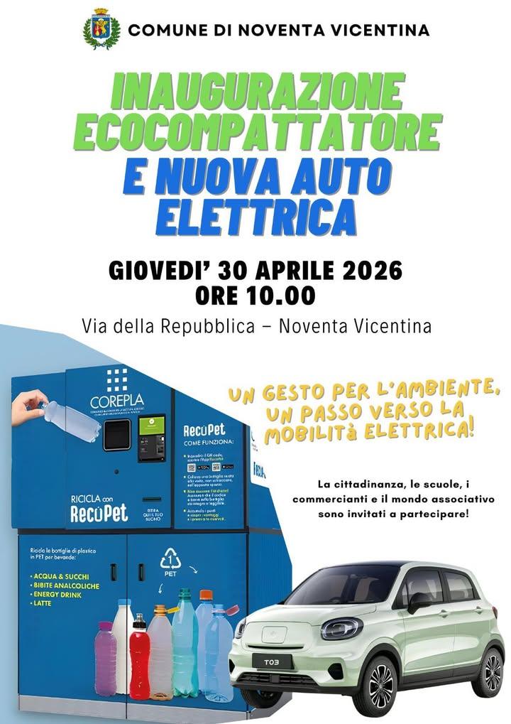 SOSTENIBILITÀ E INNOVAZIONE: A NOVENTA VICENTINA ARRIVANO ECOCOMPATTATORE PER LA PLASTICA E AUTO ELETTRICA PER I SERVIZI...