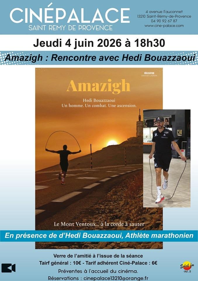 CINÉ RENCONTRE AUTOUR DU DOCUMENTAIRE “AMAZIGH” AU CINÉ PALACE DE ST RÉMY DE PROVENCE JEUDI 4 JUIN 26