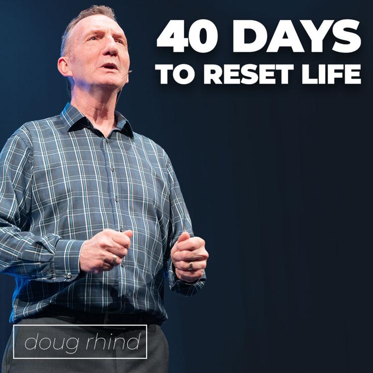 40 Days to Reset Life