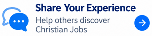 Share Your Experience — Help others discover Christian Jobs