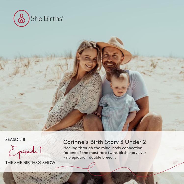 S8 Ep1 Corinne’s Birth Story 3 Under 2. Healing through the mind body connection. One of the most rare twins birth story ever.
