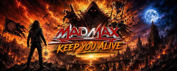 Mad Max – Keep You Alive , Powersong week 33 !