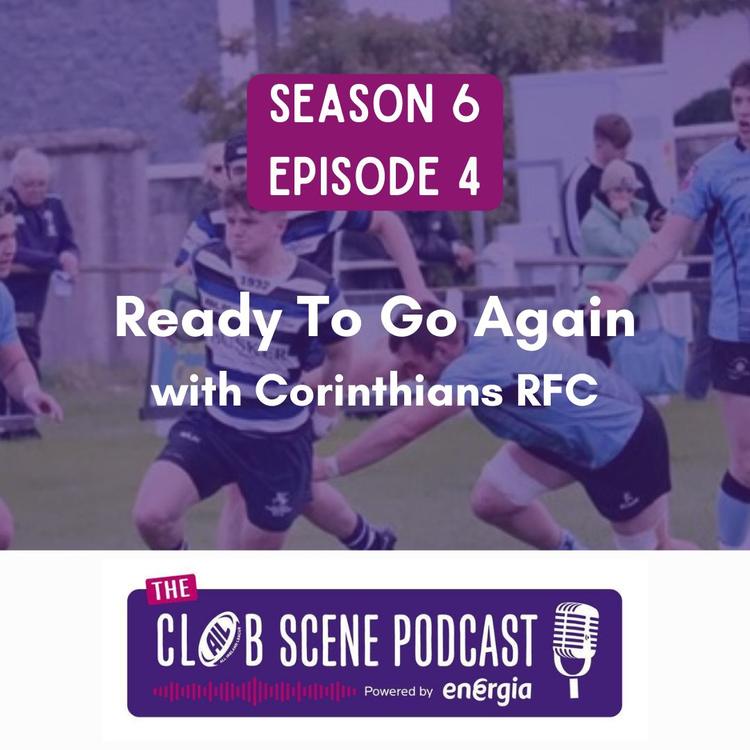 S6 EP4 - Ready to Go Again w/ Galway Corinthians RFC
