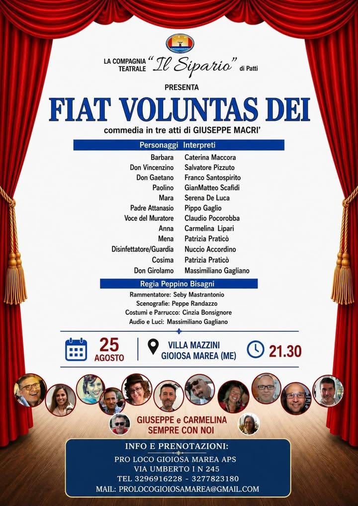 🎭 STASERA A GIOIOSA MAREA! 🎭 La Compagnia Teatrale “Il Sipario” di Patti presenta: ✨ FIAT VOLUNTAS DEI ✨... Commedia i...