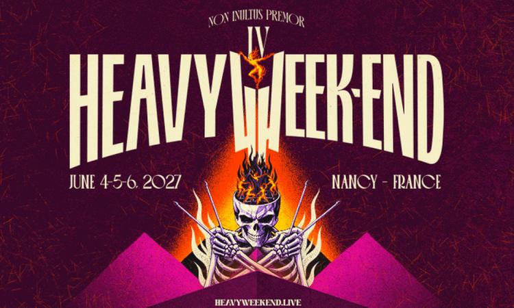 Le Heavy Week-end 2027 s’annonce déjà légendaire !