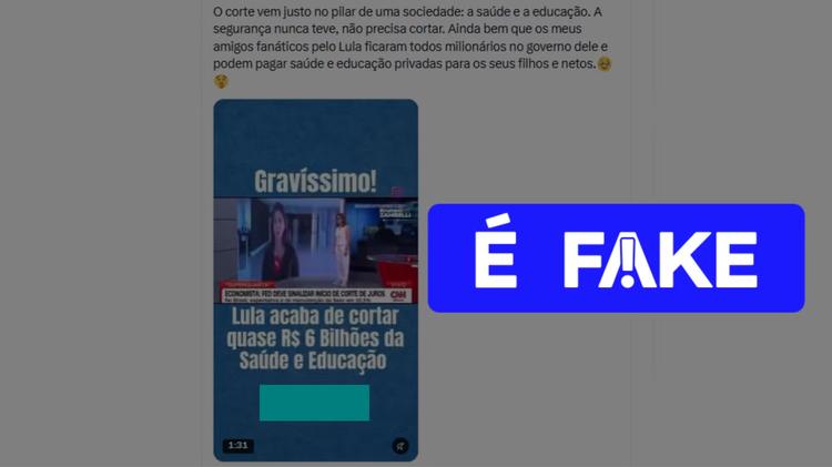 É #FAKE que Lula anunciou corte de R$ 6 bilhões na Saúde e na Educação após eleição de 2026; vídeo foi exibido no ano retrasado