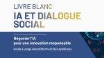 Nouveau guide «&nbsp;IA et dialogue social&nbsp;»