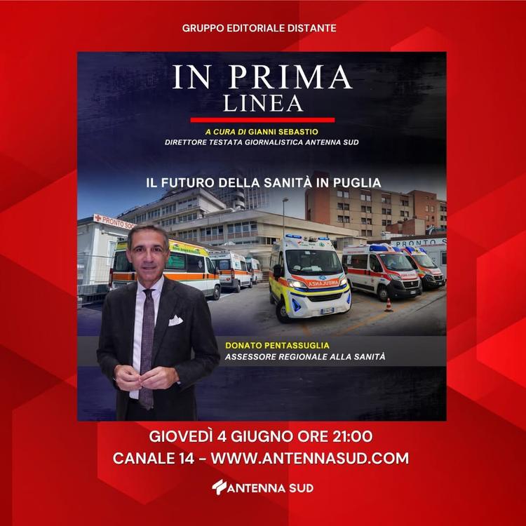 In Prima Linea con Donato Pentassuglia: il futuro per la sanità in Puglia