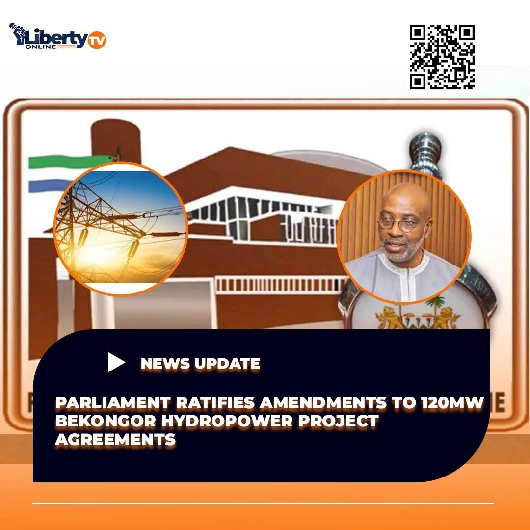 Parliament Ratifies Amendments to 120MW Bekongor Hydropower Project Agreements