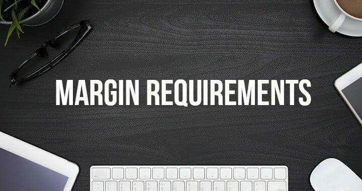 Margin Requirements