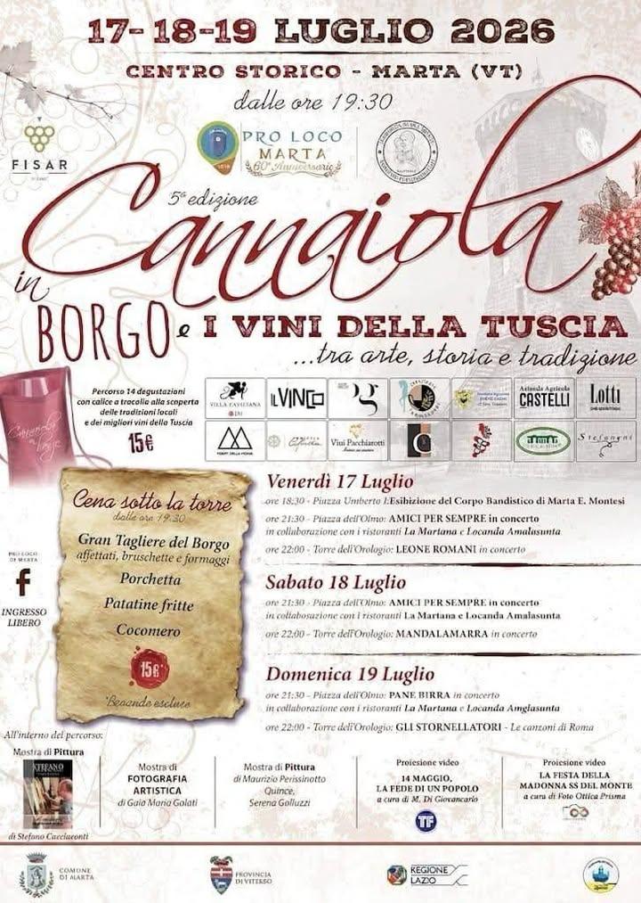 🍷✨ TORNA L'APPUNTAMENTO DI CANNIAOLA IN BORGO 2026 ✨ 🍷 L’17- 18-19 luglio 2026 il centro storico di Marta (VT) si riem...