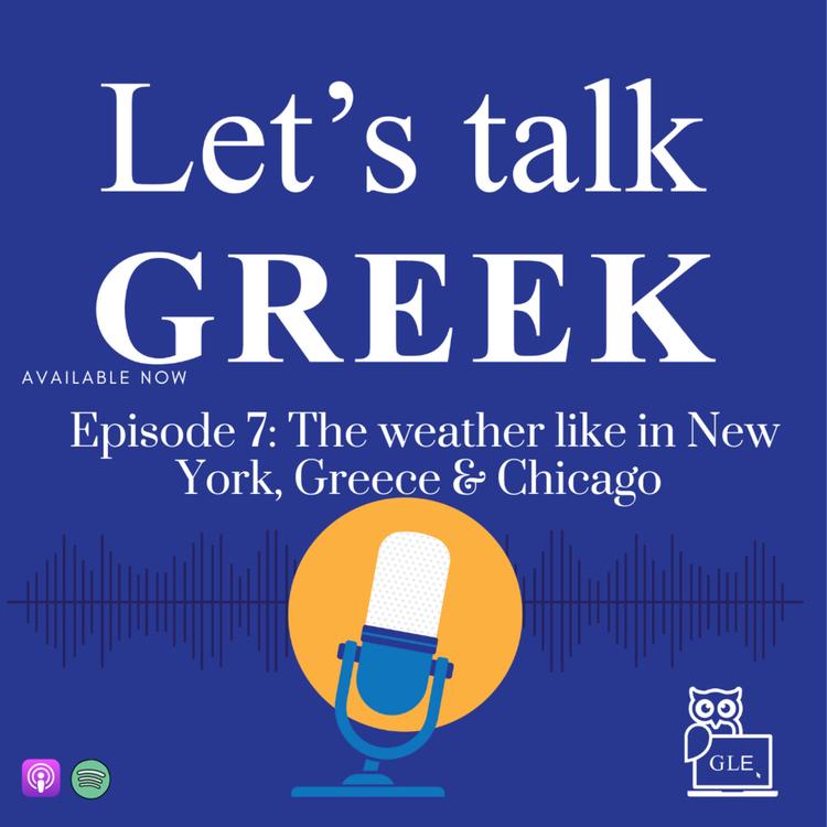 Ep.7 The weather like in New York, Greece & Chicago in Greek (Beginners)