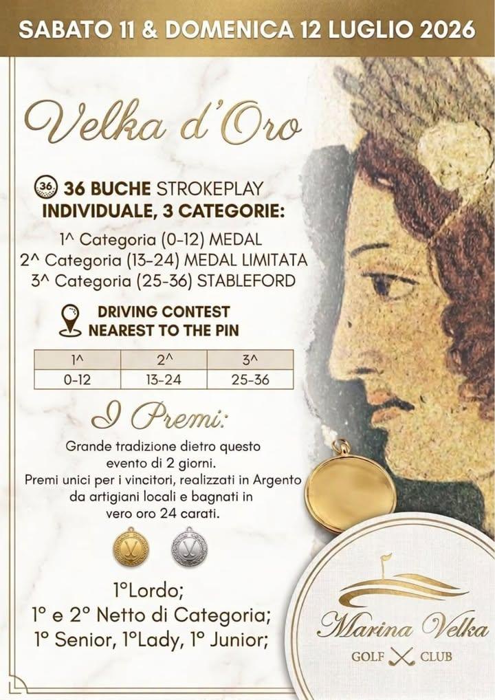 ⛳ Sabato 11 e domenica 12 luglio ti aspettiamo al Marina Velka Golf Club per la VELKA D'ORO 2026 🏆 Due giornate dedicat...