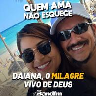 DAIANA, O MILAGRE VIVO DE DEUS | QUEM AMA NÃO ESQUECE 27/07/2026