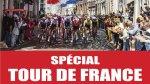 Spécial Tour de France 2026