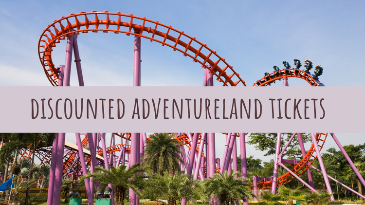 How to Get Discounted Adventureland Tickets