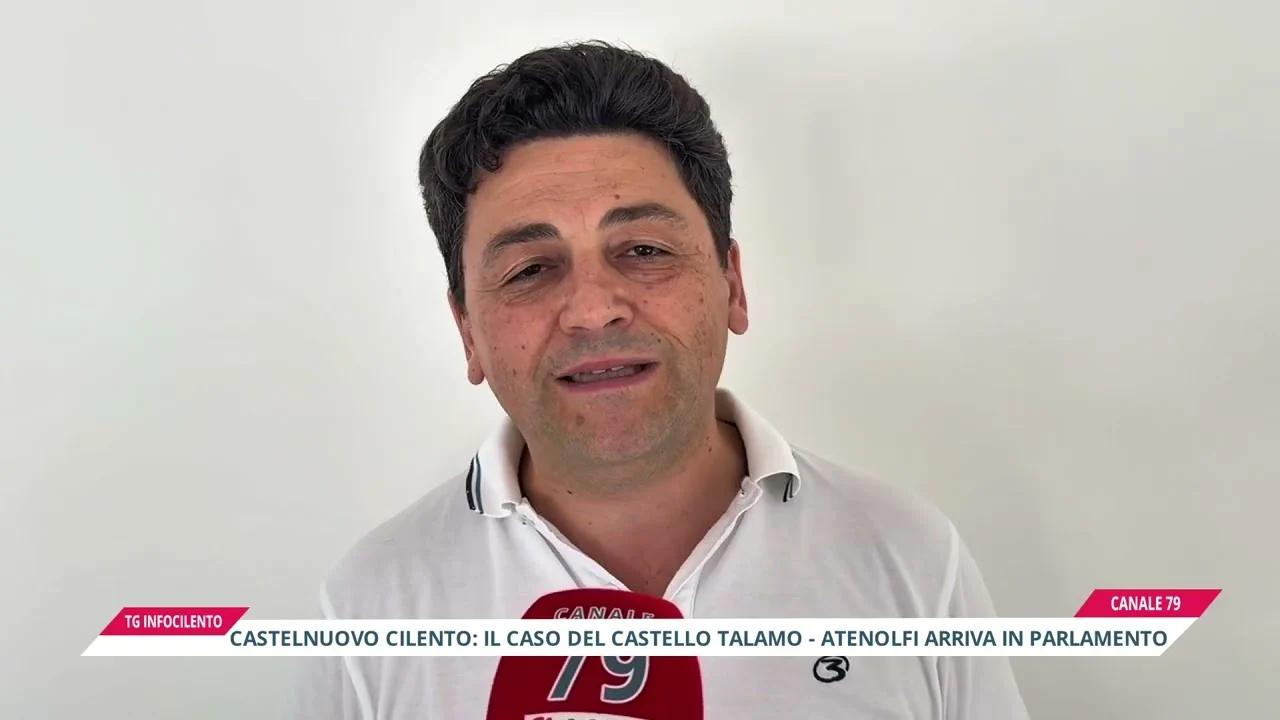 Castelnuovo Cilento: il caso del Castello Talamo – Atenolfi arriva in Parlamento
