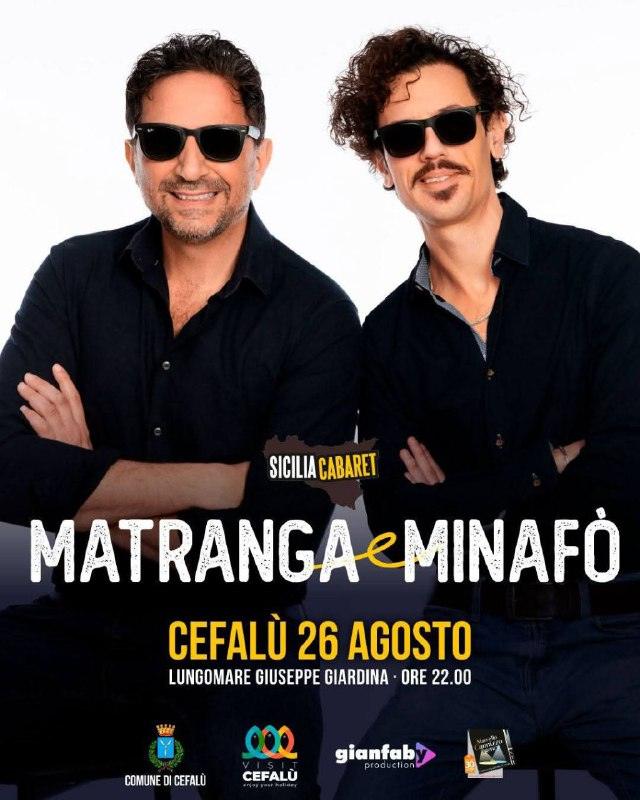 CEFALÙ ESTATE 2025 Oggi Martedì 26 agosto Spettacolo di cabaret "Direttamente da Sicilia Cabaret" con MATRANGA e MINAFO'...