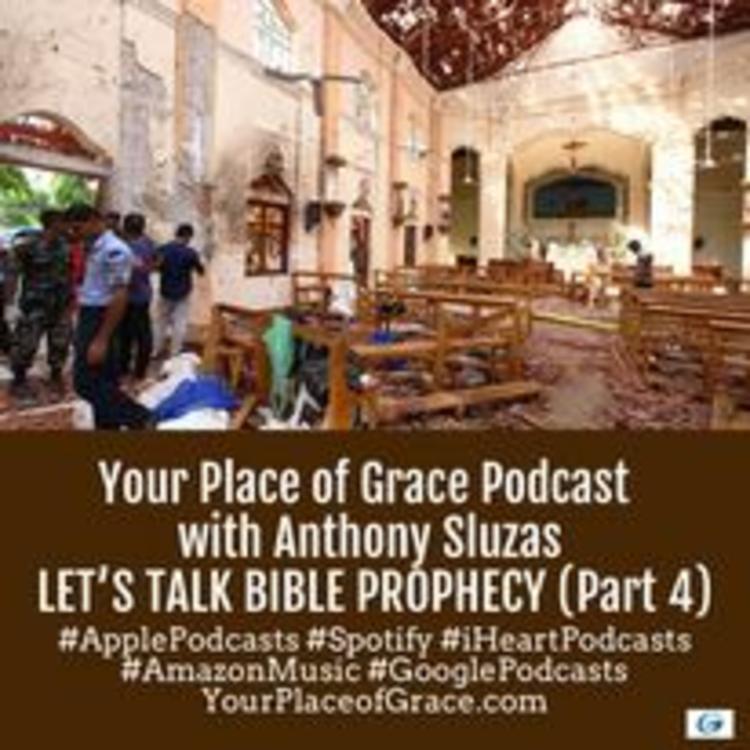 Episode 300: LET'S TALK BIBLE PROPHECY (Part 4)