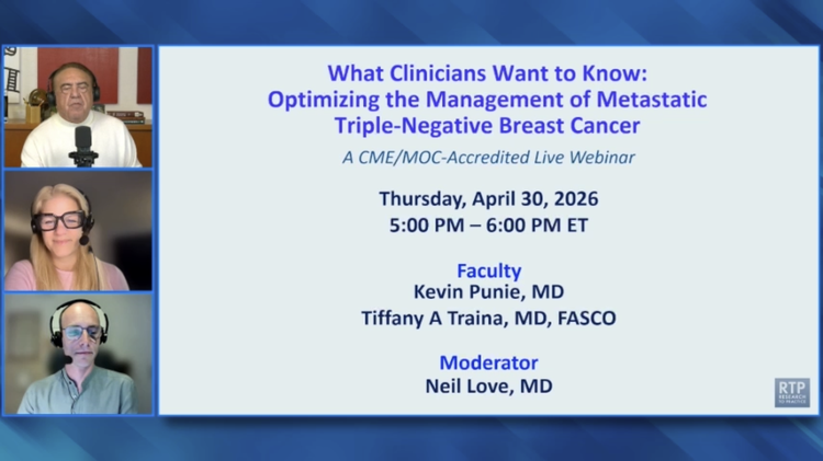 Metastatic Triple-Negative Breast Cancer — What Clinicians Want to Know