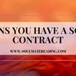 Signs You Have a Soul Contract With Someone