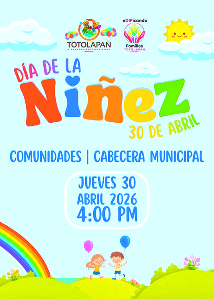 ¡Todo listo en Totolapan! Preparan gran festejo para el Día de la Niña y el Niño