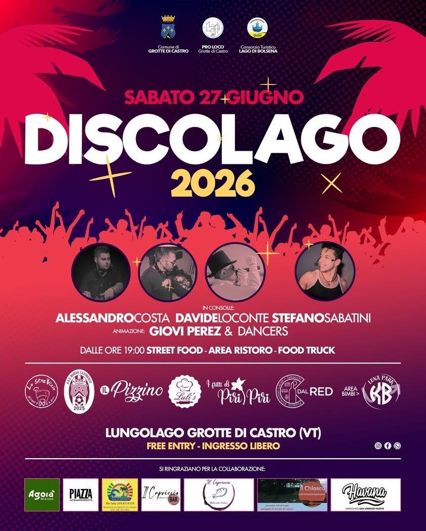 🎶🌅 DISCOLAGO 2026 - Grotte di Castro (VT) 🌅🎶 📅 Sabato 27 giugno sul Lungolago di Grotte di Castro (VT) torna Discol...