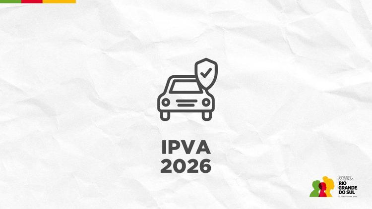 IPVA 2026 vence nesta quinta-feira (30) para todos os veículos no Rio Grande do Sul