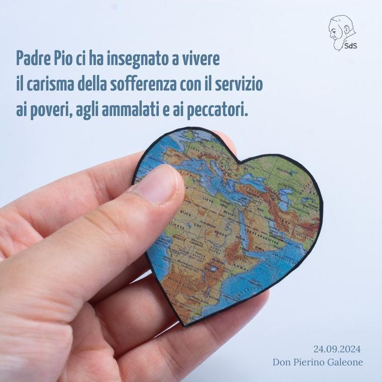 24.09.24
Padre Pio ci ha insegnato a vivere il carisma della sofferenza con il servizio ai poveri, agli ammalati e ai peccatori.

Don Pierino Galeone