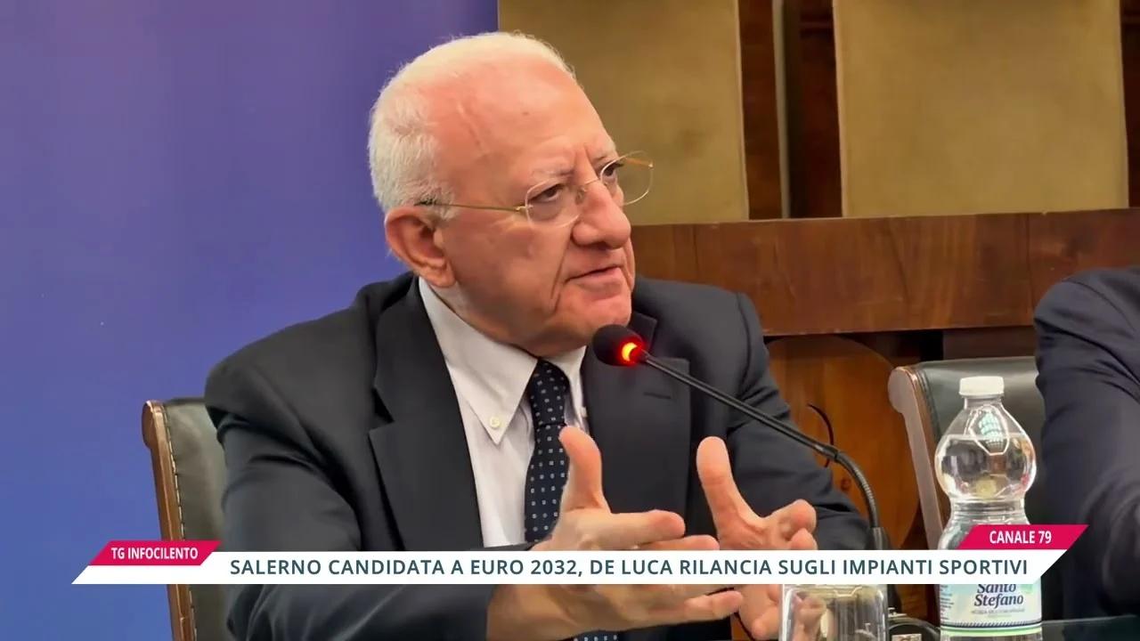 Salerno candidata a Euro 2032: De Luca rilancia sugli impianti sportivi