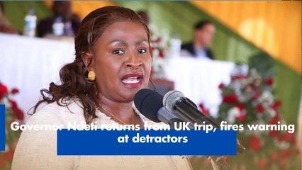 Governor Ndeti returns from UK trip, fires warning at detractors
