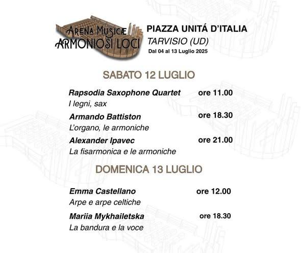 ‼️TARVISIO CULTURA 2025. 🎶 ARMONIOSI LOCI – SABATO 12 LUGLIO CON TRE APPUNTAMENTI. 📍 ARENA MUSICAE, Piazza Unità