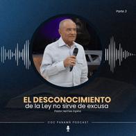 El desconocimiento de la Ley no sirve de excusa (Parte 3) - Pr. Hermes Espino