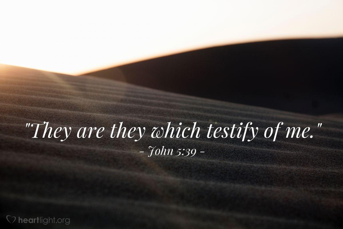 John 5:39 - Evening Devotional for Jun. 10th