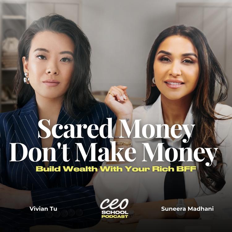 Scared Money Don't Make Money: Your Rich BFF on Building Wealth As A Founder