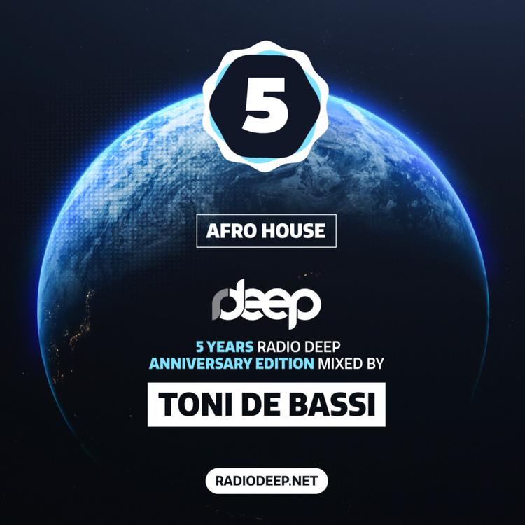 5 Years Radio Deep Anniversary Edition - Afro House - Toni de Bassi