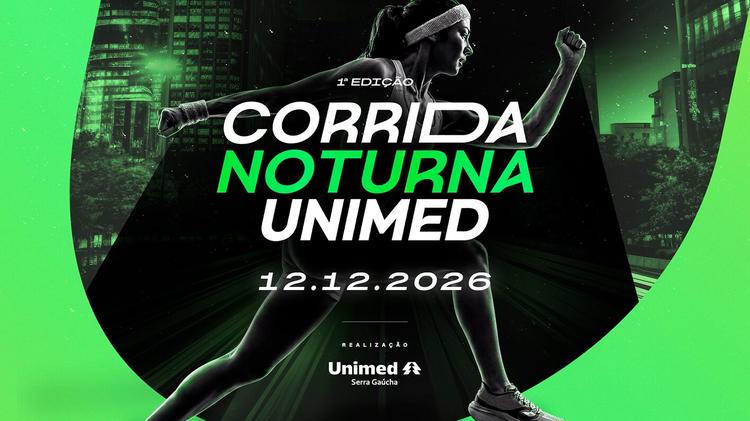 UNIMED SERRA GAÚCHA LANÇA CORRIDA NOTURNA EM CAXIAS DO SUL E INSCRIÇÕES ABREM EM 11 DE MAIO