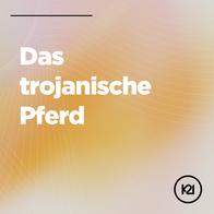 Das trojanische Pferd - Tim Sukowski