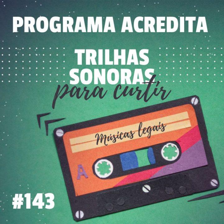 TRILHA SONORA DO PROGRAMA #143 DE 06 DE JANEIRO DE 2024