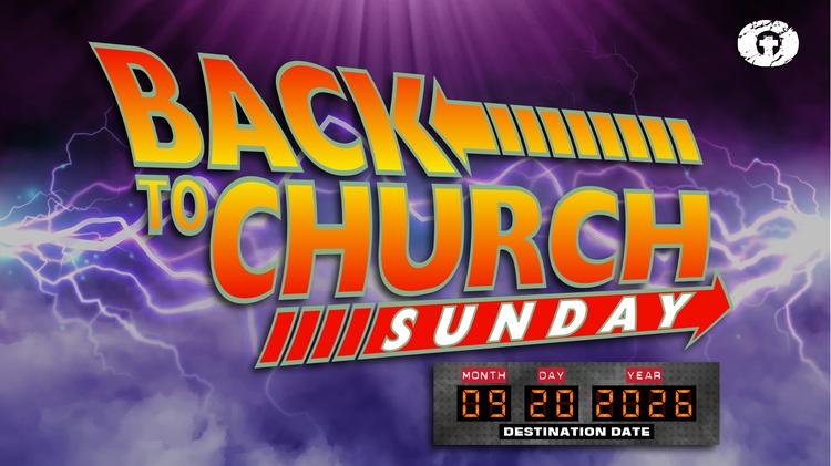 BACK TO CHURCH SUNDAY - 10AM (9/20/26) - “GET BACK TO IMPACT” - PASTOR ERIC
