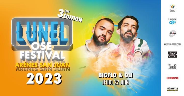 Jeu concours : gagnez vos places pour BIGFLO & OLI au Lunel Ose Festival le 22 juin !
