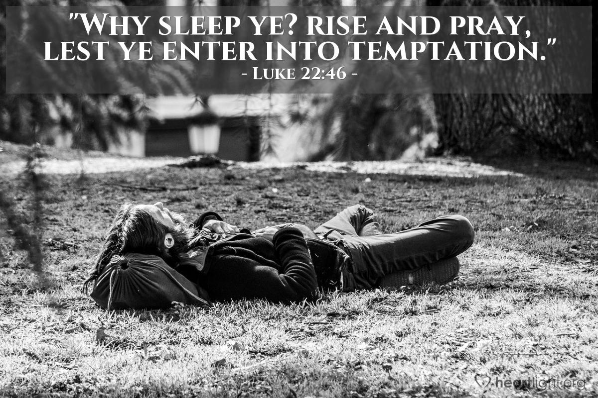 Luke 22:46 - Evening Devotional for Oct. 23rd