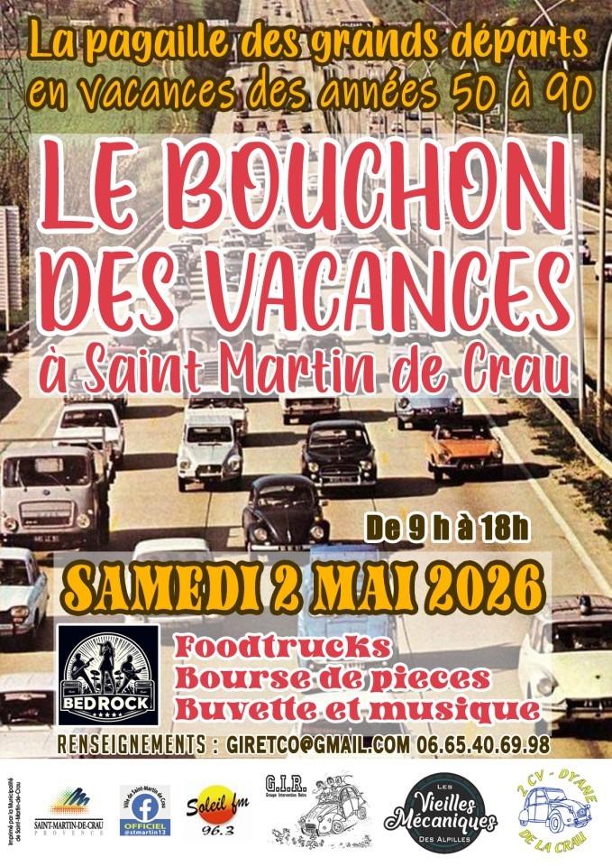 LE BOUCHON DES VACANCES À SAINT MARTIN DE CRAU LE SAMEDI 2 MAI 2026