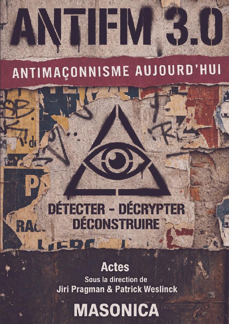 Publication des actes de ANTIFM 3.0. Antimaçonnisme aujourd’hui
