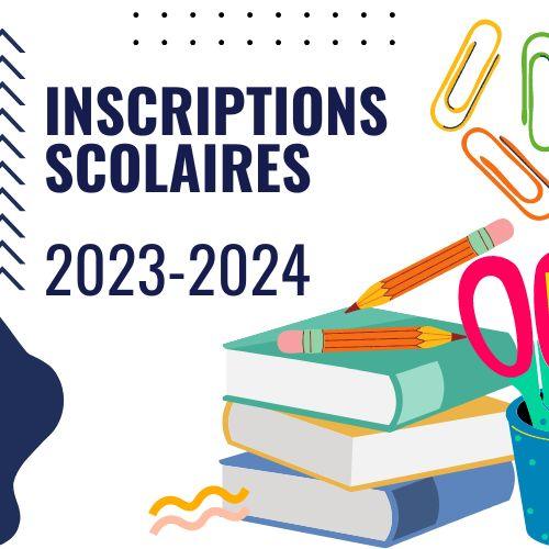 Inscriptions scolaires 2023-2024
