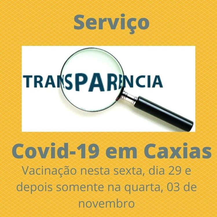 Covid-19 em Caxias: depois desta sexta, dia 29, vacinação será retomada somente no dia 03 de novembro