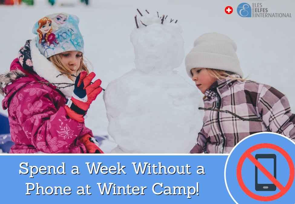 17 Positive Aspects to Spend a Week Without a Phone at Winter Camp